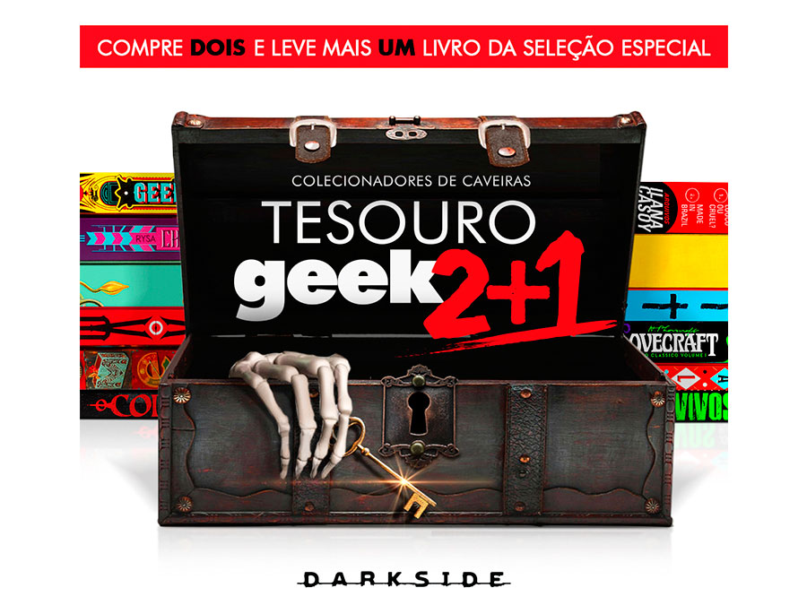 Promoção Tesouro Geek 2+1 da DarkSide Books.